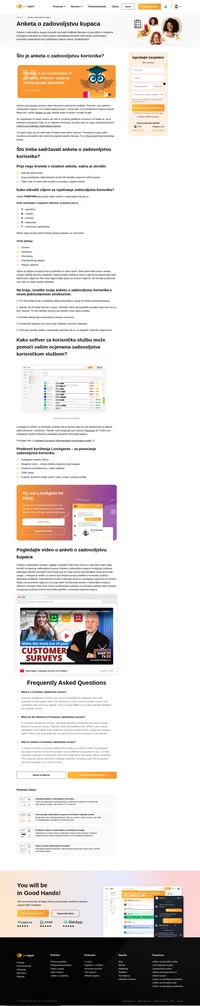 Ankete koje su korisnici ispunili nakon iskustva s korisničkom podrškom poznate su kao ankete o zadovoljstvu kupaca.